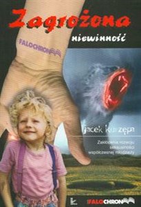 Zagrożona niewinność Zakłócenia rozwoju seksualności młodzieży