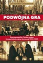 Podwójna gra Rzeczpospolita Polska wobec hiszpańskiej wojny domowej 1936-1939 - Jan Stanisław Ciechanowski