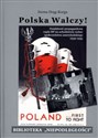 Polska walczy! Działalność propagandowa rządu RP na uchodźstwie wobec społeczeństwa amerykańskiego 1939-1945