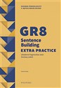 GR8 Sentence Building Extra Practice. Zestaw zadań  - Roman Ociepa