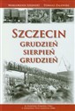 Szczecin Grudzień-Sierpień-Grudzień