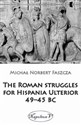 The Roman struggles for Hispania Ulterior 49-45 BC - Michał Norbert Faszcza