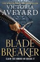 Blade Breaker  - Victoria Aveyard