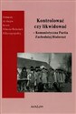 Kontrolować czy likwidować Komunistyczna Partia Zachodniej Białorusi - Wojciech Śleszyński, Justyna Owłasiuk
