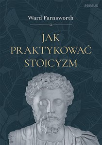 Jak praktykować stoicyzm