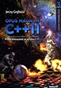 Opus magnum C++11 Programowanie w języku C++ Tom 3 - Jerzy Grębosz