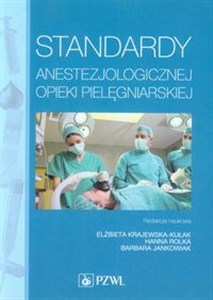 Standardy anestezjologicznej opieki pielęgniarskiej