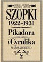 Szopki polityczne Cyrulika Warszawskiego i Pikadora 1922-1931
