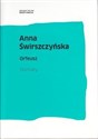 Orfeusz Dramaty - Anna Świrszczyńska