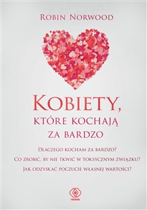 Kobiety, które kochają za bardzo