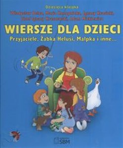 Dziecięca klasyka Wiersze dla dzieci 