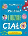 Niesamowita podróż Ludzkie ciało