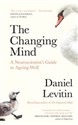 The Changing Mind - Daniel Levitin