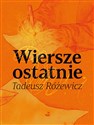 Wiersze ostatnie 