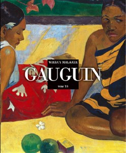 Wielcy Malarze Tom 10 Gauguin