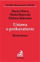 Ustawa o prokuraturze Komentarz - Maciej Mitera, Michał Rojewski, Elżbieta Rojowska