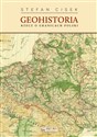 Geohistoria Rzecz o granicach Polski - Stefan Cisek