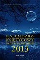 Kalendarz księżycowy Rady na każdy dzień 2013