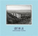 Lost in L.A. - Christopher Thomas