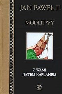 Modlitwy t.7 Z Wami jestem kapłanem