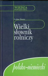 Wielki słownik rolniczy polsko-niemiecki