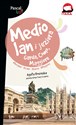 Mediolan i jeziora Garda, Como, Maggiore. Pascal Lajt - Agata Rosińska