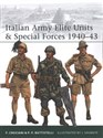 Italian Army Elite Units & Special Forces 1940-43 - Pier Paolo Battistelli