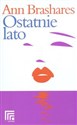 Ostatnie lato - Ann Brashares