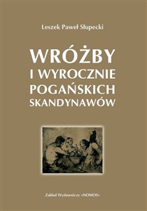 Wróżby i wyrocznie pogańskich Skandynawów