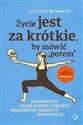 Deadline Przeżyj ten rok, jakby miał być twoim ostatnim - Alexandra Reinwarth