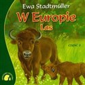 Zwierzaki-Dzieciaki W Europie Las część 2 - Ewa Stadtmuller