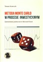 Metoda Monte Carlo w procesie inwestycyjnym Zastosowania praktyczne w Microsoft Excel
