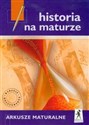 Historia na maturze Arkusze maturalne