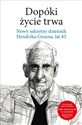 Dopóki życie trwa Nowy sekretny dziennik Hendrika Groena, lat 85