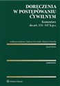 Doręczenia w postępowaniu cywilnym Komentarz do art. 131-147 Kodeksu postępowania cywilnego - Karol Weitz