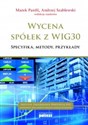 Wycena spółek z wig30 specyfika metody przykłady - Marek Panfil, Andrzej Szablewski