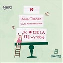 [Audiobook] Do wesela się wyrobię