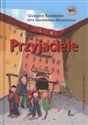 Przyjaciele - Mira Stanisławska-Meysztowicz, Grzegorz Kasdepke