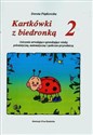 Kartkówki z biedronką 2 ćwiczenia utrwalająco-sprawdzające wiedzę polonistyczną, matematyczną i społeczno-przyrodniczą