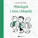 Mikołajek i inne chłopaki - René Goscinny, Jean Jacques Sempe