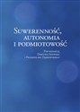 Suwerenność, autonomia i podmiotowość  - Dariusz Szpoper, Przemysław Dąbrowski