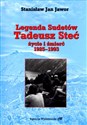 Legenda Sudetów Tadeusz Steć życie i śmierć 1925-1993 - Stanisław Jan Jawor