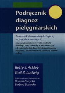 Podręcznik diagnoz pielęgniarskich Przewodnik planowania opieki opartej na dowodach naukowych