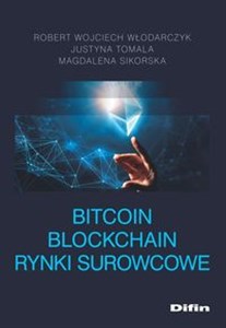 Bitcoin Blockchain Rynki surowcowe - Księgarnia UK