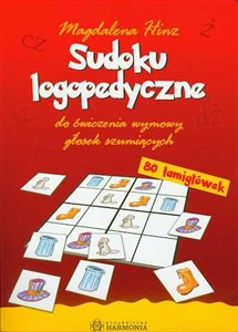 Sudoku logopedyczne do ćwiczenia wymowy głosek szumiących. 80 łamigłówek