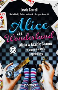 Alice in Wonderland Alicja w Krainie Czarów w wersji do nauki angielskiego