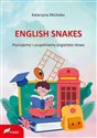 English snakes Poznajemy i uzupełniamy angielskie słowa