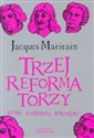 Trzej reformatorzy Luter, Kartezjusz, Rousseau - Jacques Maritain