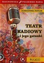 Teatr radiowy i jego gatunki