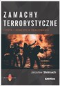 Zamachy terrorystyczne Istota i koncepcja reagowania